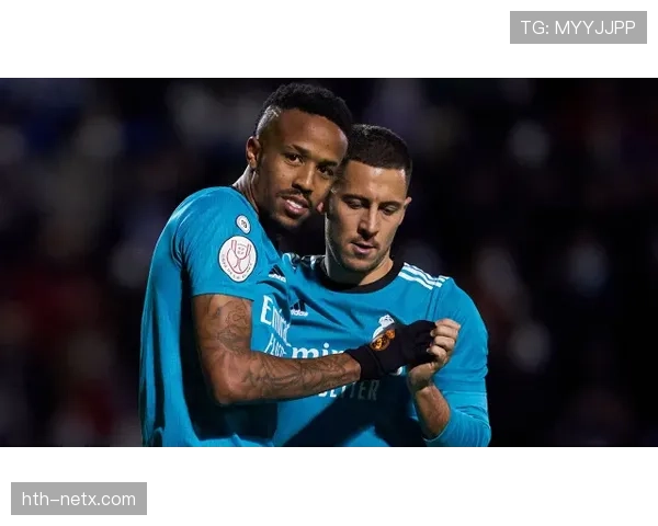 托比亚斯与卡瓦哈尔激烈竞争，皇马右后卫主力之争进入白热化阶段