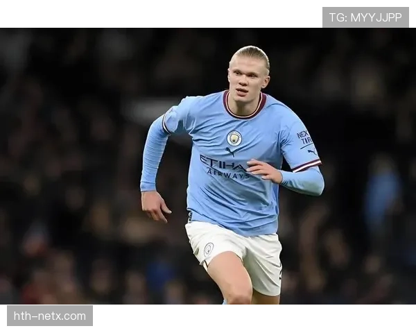 哈兰德历史地位是否被低估?数据与荣誉如何体现 哈兰德历史地位是否被低估?数据与荣誉如何体现